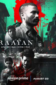 Raayan (2024) UNCUT Dual Audio [Hindi-Tamil] AMZN WEB-DL E-AC3 x265 DDP5.1(HEVC) 2160p 1080p 720p 480p ESub