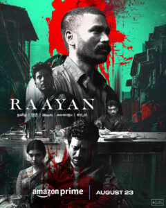 Raayan (2024) UNCUT Dual Audio [Hindi-Tamil] AMZN WEB-DL E-AC3 x265 DDP5.1(HEVC) 2160p 1080p 720p 480p ESub