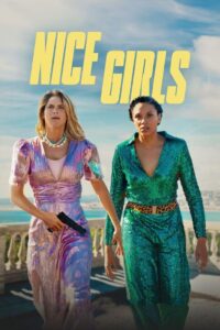 Nice Girls (2024) Dual Audio [Hindi-English] NetFlix WEB-DL H264 AAC 1080p 720p 480p ESub