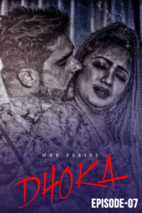 Dhoka (2020) S01 Bengali Cinematic WEB-DL H264 AAC 720p 480p Download