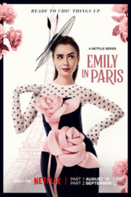 Emily in Paris (2024) S04E06-10 Dual Audio [Hindi-English] NetFlix WEB-DL H264 AAC 1080p 720p 480p ESub