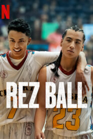 Rez Ball (2024) Dual Audio [Hindi-English] NetFlix WEB-DL H264 AAC 1080p 720p 480p ESub