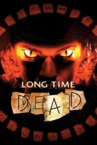 Long Time Dead (2002) Dual Audio [Hindi-English] BluRay H264 AAC 1080p 720p 480p ESub