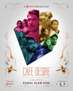 Cafe Desire (2022) Bengali Chorki WEB-DL H264 AAC 1080p 720p 480p Download