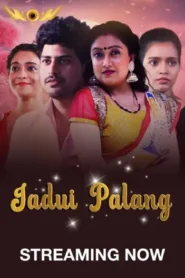 Jadui Palang (2024) S01E01-04 Hindi Wow WEB-DL H264 AAC 1080p 720p 480p Download