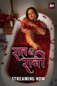 Raat Ki Raani (2024) S01E03-05 Hindi Alt Hot Web Series WEB-DL H264 AAC 1080p 720p 480p Download