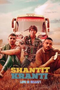 Shantit Kranti (2021) S01 Hindi SonyLiv WEB-DL H264 AAC 1080p 720p 480p ESub