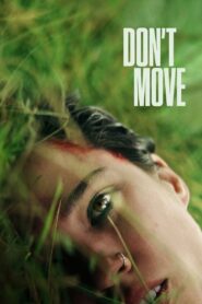 Don’t Move (2024) Dual Audio [Hindi-English] NetFlix WEB-DL H264 AAC 1080p 720p 480p ESub