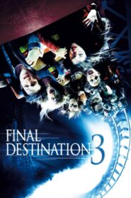 Final Destination 3 (2006) Daul Audio [Hindi-English] BluRay H264 AAC 1080p 720p 480p ESub