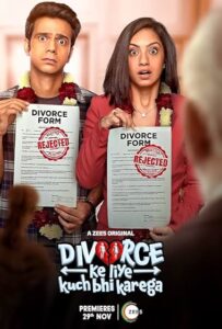 Divorce Ke Liye Kuch Bhi Karega (2024) S01 Hindi Zee5 WEB-DL x264 & x265(HEVC) 2160p 1080p 720p 480p ESub