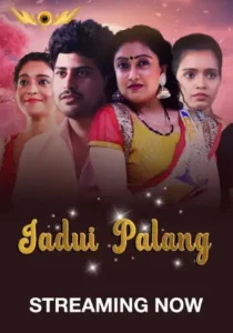 Jadui Palang (2024) S01E05-08 Hindi Wow WEB-DL H264 AAC 1080p 720p 480p Download