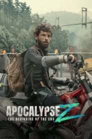 Apocalypse Z The Beginning of the End (2024) Dual Audio [Hindi-English] AMZN WEB-DL H264 AAC 1080p 720p 480p ESub