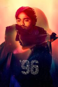 96 (2018) Uncut Dual Auido [Hindi-Tamil] WEB-DL H264 AAC 1080p 720p 480p ESub