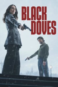 Black Doves (2024) S01 Dual Audio [Hindi-English] NF WEB-DL x265(HEVC) 1080p 720p 480p ESub