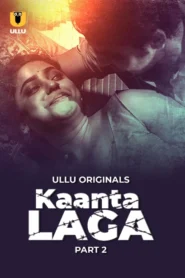 Kaanta Laga Part 2 (2024) S01 Hindi Ullu WEB-DL H264 AAC 1080p 720p 480p Download