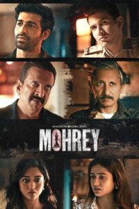 Mohrey (2024) S01 Hindi AMZN WEB-DL H264 AAC 1080p 720p 480p ESub