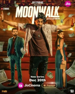 Moonwalk (2024) S01 Hindi JC WEB-DL H264 AAC 2160p 1080p 720p 480p ESub