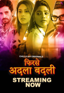 Phir se Adla Badli (2024) S01 Hindi ChillX WEB-DL H264 AAC 1080p 720p 480p Download