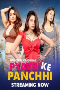 Pyaar Ke Panchi (2024) S01E01-03 Hindi Hulchul WEB-DL H264 AAC 1080p 720p 480p Download