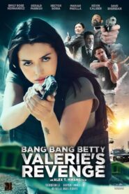 Bang Bang Betty Valeries Revenge (2023) Dual Audio [Hindi-English] WEB-DL H264 AAC 1080p 720p 480p Download