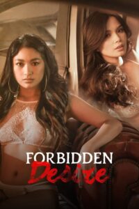 Forbidden Desire (2024) Filipino VMAX WEB-DL H264 AAC 1080p 720p 480p Download