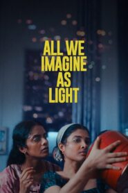 All We Imagine as Light (2024) Malayalam HS WEB-DL H264 AAC 1080p 720p 480p ESub