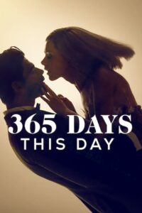 365 Days: This Day (2022) Dual Audio [Hindi-English] NF WEB-DL H264 AAC 1080p 720p 480p ESub