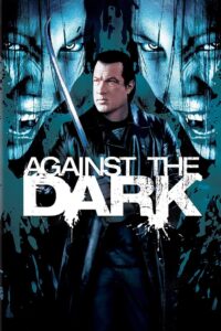 Against The Dark (2009) Dual Audio [Hindi-English] BluRay H264 AAC 1080p 720p 480p ESub