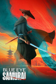 Blue Eye Samurai (2023) S01 Dual Audio [Hindi-English] NF WEB-DL H264 AAC 1080p 720p 480p ESub