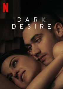 Dark Desire (2020) S01 Dual Audio [Hindi-English] NetFlix WEB-DL H264 AAC 720p 480p ESub