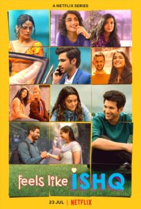 Feels Like Ishq (2021) S01 Hindi NF WEB-DL H264 AAC 1080p 720p 480p ESub