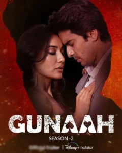 Gunaah (2025) S02E09-16 Hindi HS WEB-DL H264 AAC 1080p 720p 480p ESub