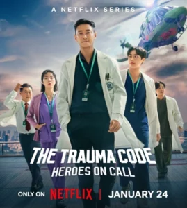 The Trauma Code Heroes on Call (2025) S01 Dual Audio [Hindi-Korean] NetFlix WEB-DL H264 AAC 1080p 720p 480p ESub