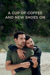 A Cup of Coffee and New Shoes On (2022) English WEB-DL H264 AAC 1080p 720p ESub